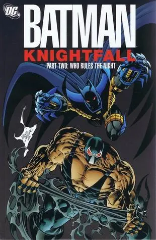 Batman: Knightfall, Part Two: Who Rules the Night