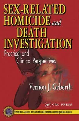 Sex-Related Homicide and Death Investigation: Practical and Clinical Perspectives