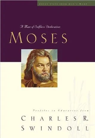 Moses: A Man of Selfless Dedication