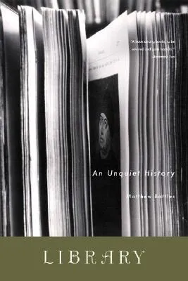 Library: An Unquiet History