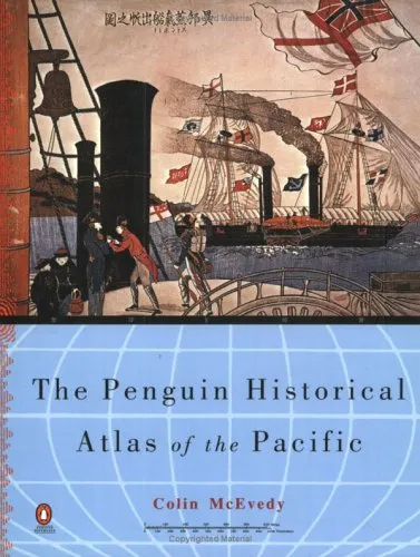 The Penguin Historical Atlas of the Pacific