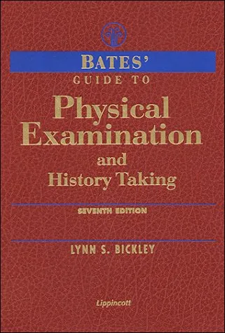 Bates' Guide to Physical Examination and History Taking