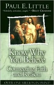 Know Why You Believe: Connecting Faith and Reason