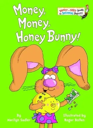 Money, Money, Honey Bunny! (Bright & Early Books