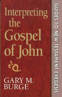 Interpreting the Gospel of John