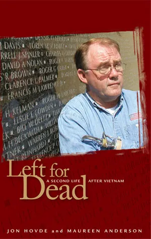 Left for Dead: A Second Life after Vietnam