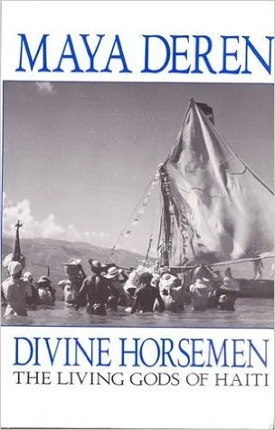 Divine Horsemen: The Living Gods of Haiti