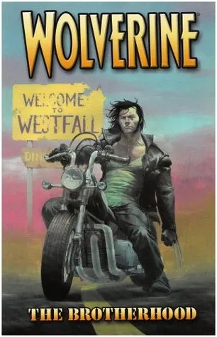 Wolverine, Volume 1: The Brotherhood