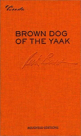 Brown Dog of the Yaak: Essays on Art and Activism