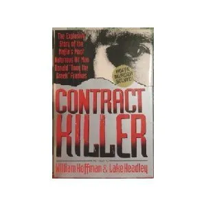 Contract Killer: The Explosive Story of the Mafia