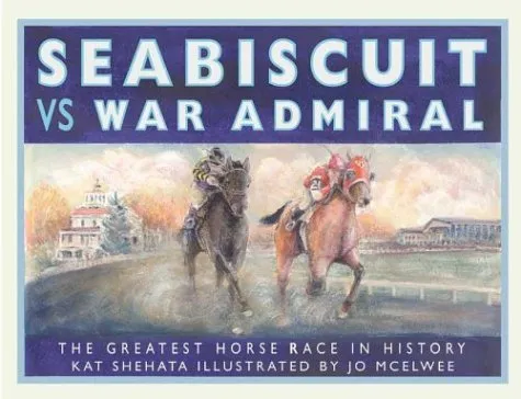 Seabiscuit vs War Admiral: The Greatest Horse Race in History