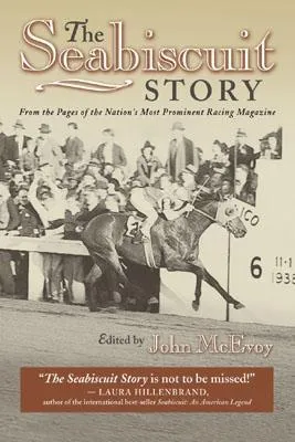 The Seabiscuit Story: From the Pages of the Nation