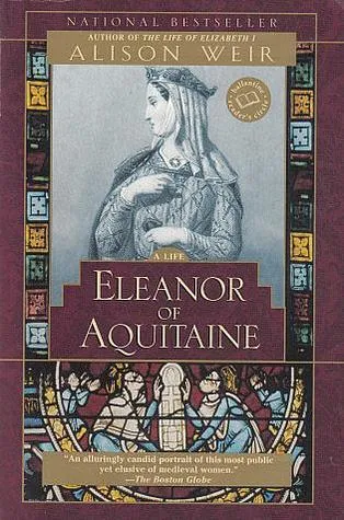 Eleanor of Aquitaine: A Life