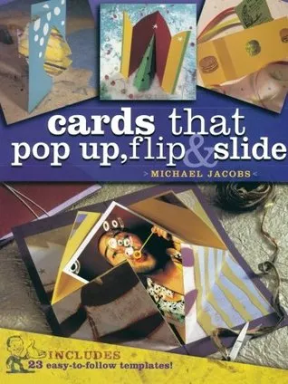 Cards That Pop-Up, Flip & Slide