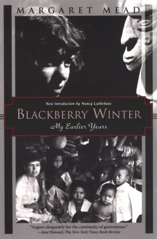 Blackberry Winter: My Earlier Years