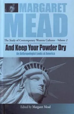 And Keep Your Powder Dry (Researching Western Contemporary Cultures)