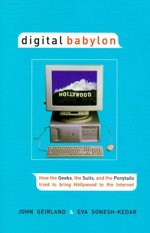 Digital Babylon: How the Greeks, the Suits and the Ponytails Tried to Bring .....