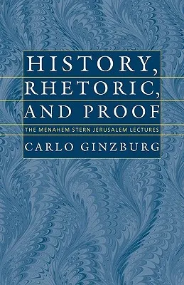 History, Rhetoric, and Proof