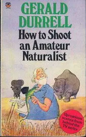 How To Shoot An Amateur Naturalist