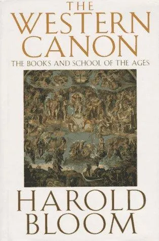 The Western Canon: The Books And School Of The Ages