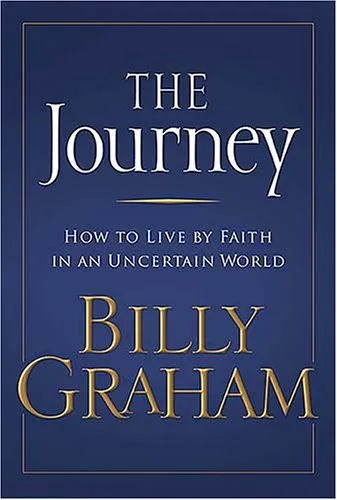 The Journey: Living by Faith in an Uncertain World