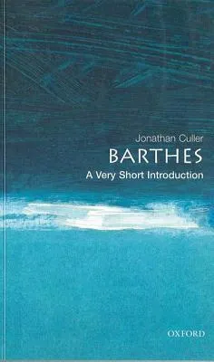 Barthes: A Very Short Introduction