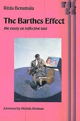 The Barthes Effect: The Essay as Reflective Text