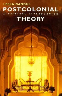 Postcolonial Theory: A Critical Introduction