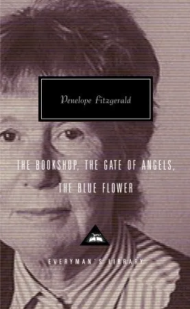 The Bookshop, The Gate of Angels, The Blue Flower