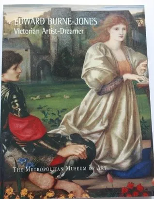 Edward Burne-Jones: Victorian Artist-Dreamer