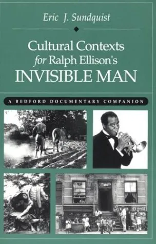 Cultural Contexts for Ralph Ellison's Invisible Man: A Bedford Documentary Companion