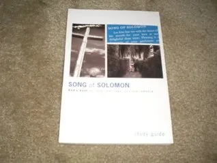 The Song of Solomon, A Study of Love, Sex, Marriage, and Romance: Study Guide