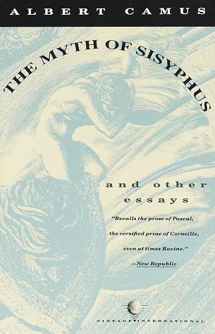 The Myth of Sisyphus and Other Essays