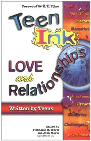 Teen Ink  Love and Relationships