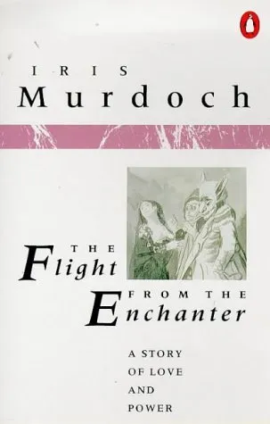 The Flight from the Enchanter: A Story of Love and Power