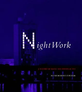 Nightwork: A History of Hacks and Pranks at MIT