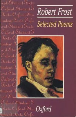 Selected Poems: Robert Frost