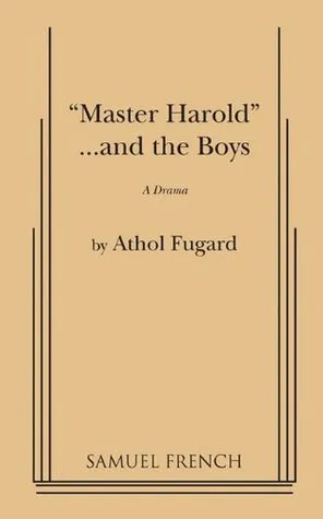 "Master Harold"...and the boys