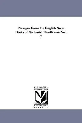 Passages from the English notebooks of Nathaniel Hawthorne