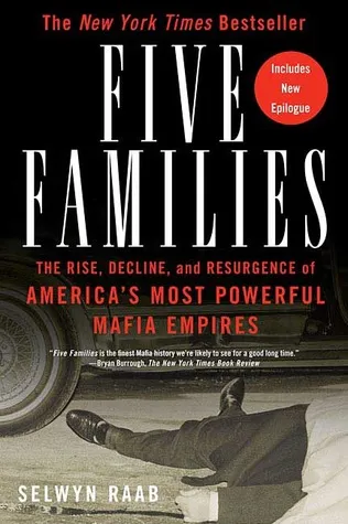 Five Families: The Rise, Decline, and Resurgence of America