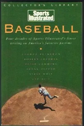 Baseball: Four Decades of Sports Illustrated's Finest Writing on America's Favorite Pastime (Sports Illustrated Collector's Library)