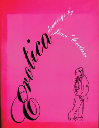 Erotica: Drawings by Jean Cocteau