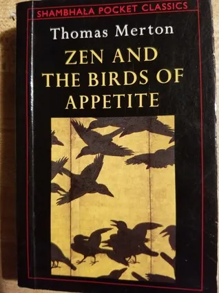 Zen and the Birds of Appetite