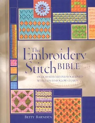 The Embroidery Stitch Bible