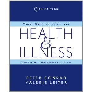 The Sociology of Health and Illness: Critical Perspectives