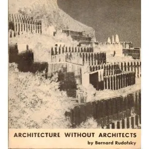 Architecture Without Architects