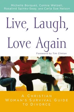 Live, Laugh, Love Again: A Christian Woman