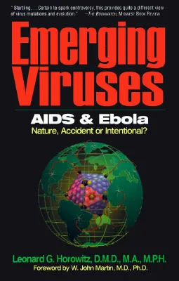 Emerging Viruses: AIDS and Ebola: Nature, Accident, or Intentional?