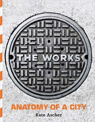 The Works: Anatomy of a City