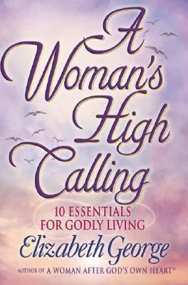 A Woman's High Calling